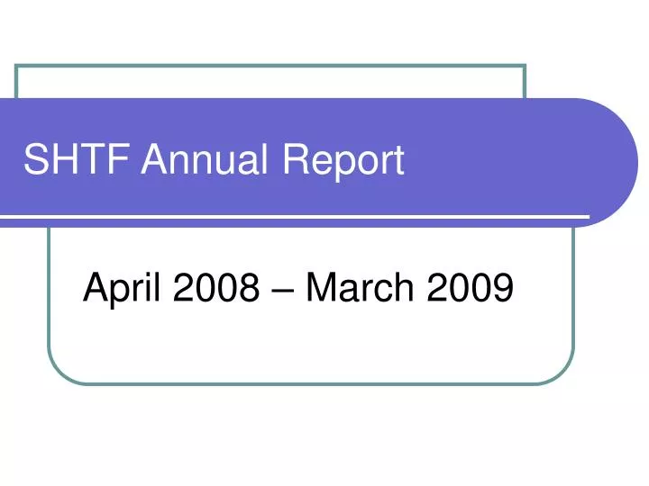shtf annual report