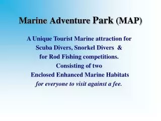 Marine Adventure Park (MAP)