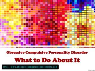 obsessive compulsive personality disorder: what can we do