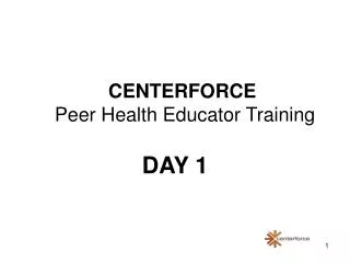 CENTERFORCE Peer Health Educator Training