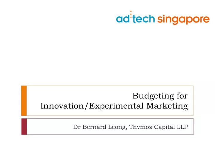 budgeting for innovation experimental marketing