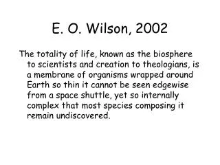 E. O. Wilson, 2002