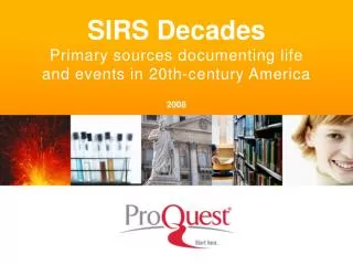 SIRS Decades Primary sources documenting life and events in 20th-century America 2008