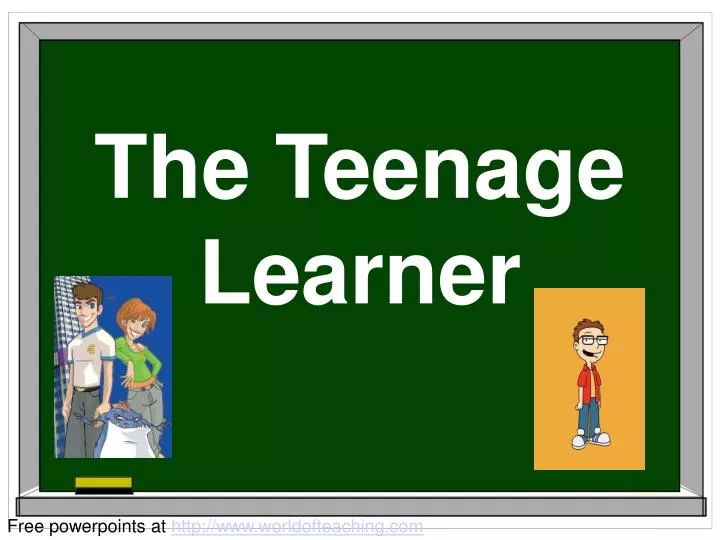 the teenage learner
