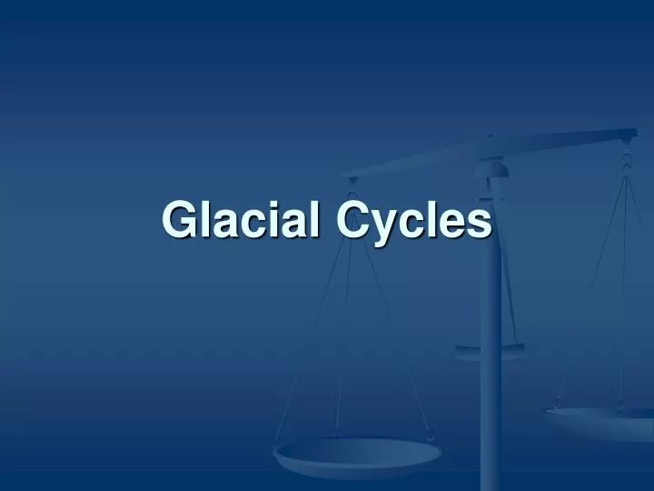 glacial cycles