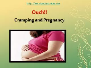 ouch!! cramping and pregnancy