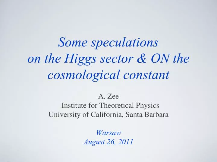 some speculations on the higgs sector on the cosmological constant