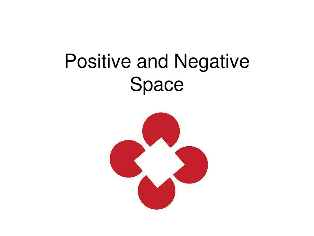 PPT - Positive and Negative Space PowerPoint Presentation, free ...