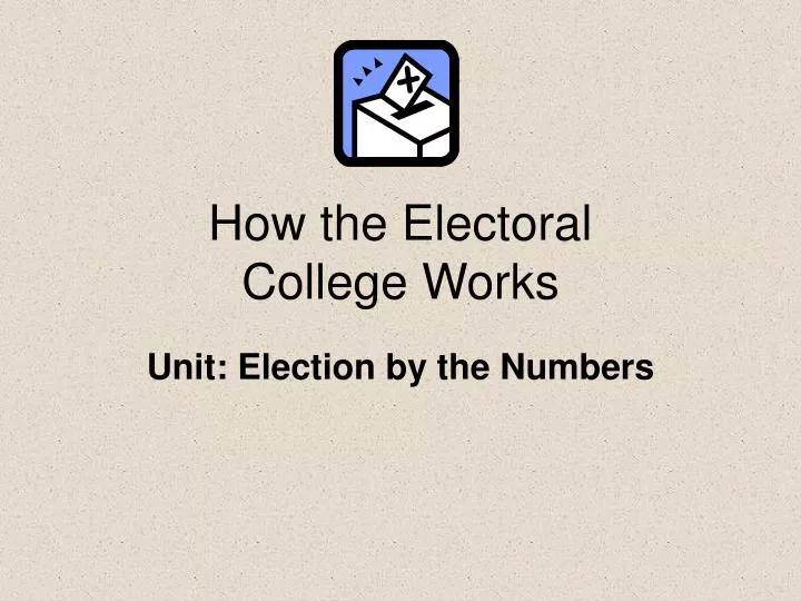 how the electoral college works