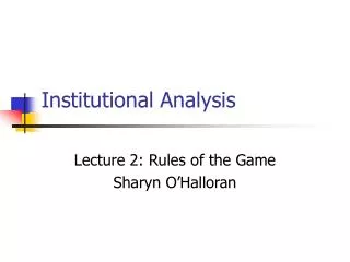 Institutional Analysis