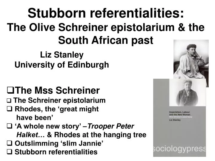 stubborn referentialities the olive schreiner epistolarium the south african past