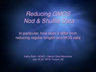 Reducing GMOS Nod &amp; Shuffle Data