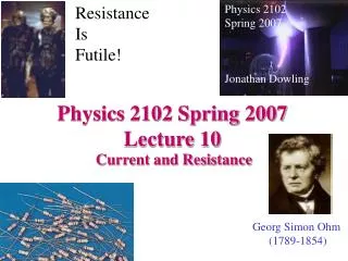 Physics 2102 Spring 2007 Lecture 10