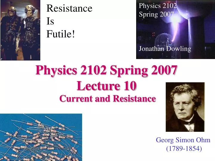 physics 2102 spring 2007 lecture 10