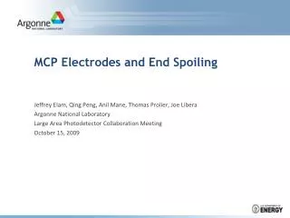MCP Electrodes and End Spoiling