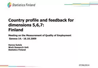 Country profile and feedback for dimensions 5,6,7: Finland
