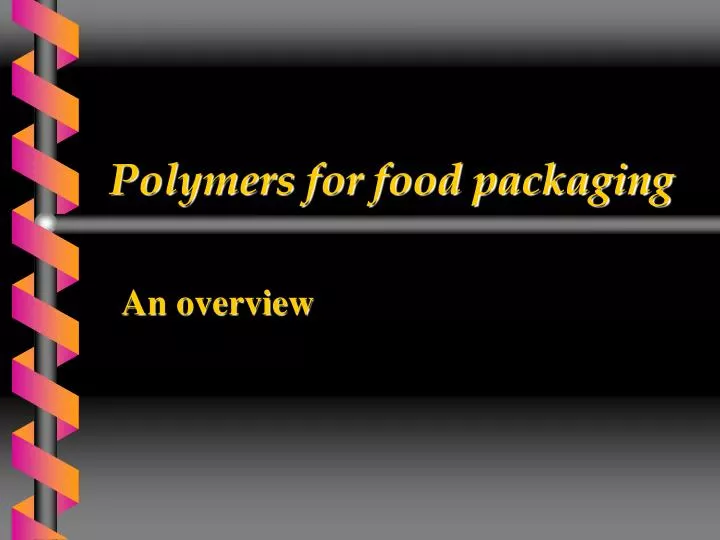 polymers for food packaging