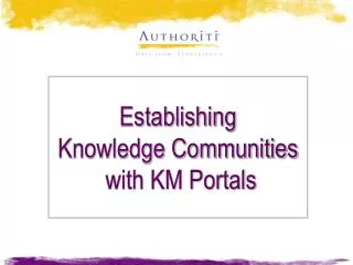 Establishing Knowledge Communities with KM Portals