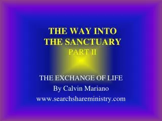 THE WAY INTO THE SANCTUARY PART II