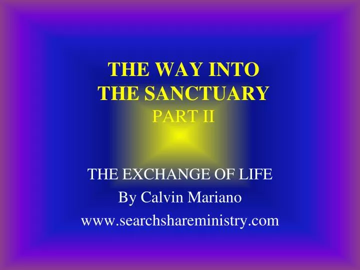 the way into the sanctuary part ii