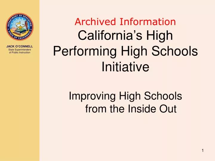 archived information california s high performing high schools initiative