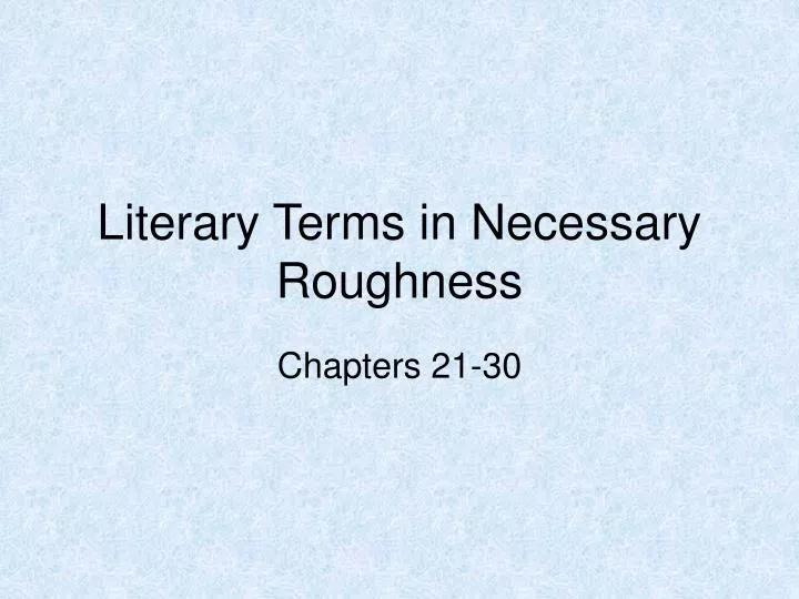 literary terms in necessary roughness