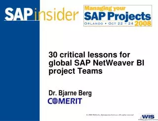 30 critical lessons for global SAP NetWeaver BI project Teams