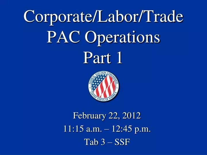 corporate labor trade pac operations part 1