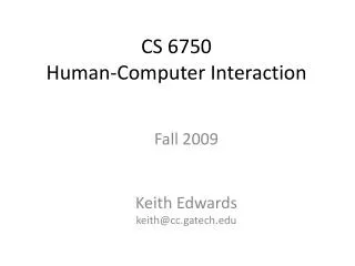 CS 6750 Human-Computer Interaction