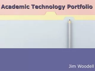 Academic Technology Portfolio