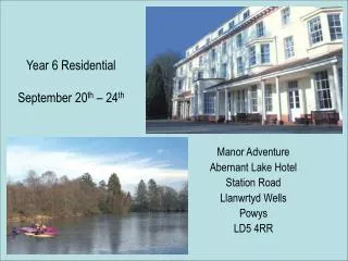 Manor Adventure Abernant Lake Hotel Station Road Llanwrtyd Wells Powys LD5 4RR