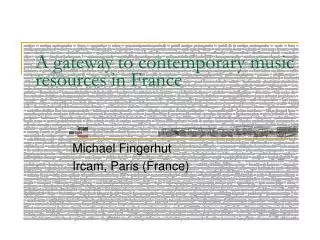 A gateway to contemporary music resources in France