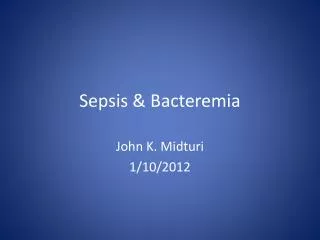 Sepsis &amp; Bacteremia