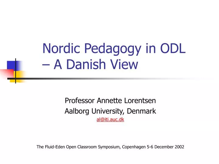nordic pedagogy in odl a danish view