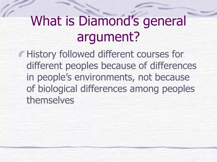 what is diamond s general argument