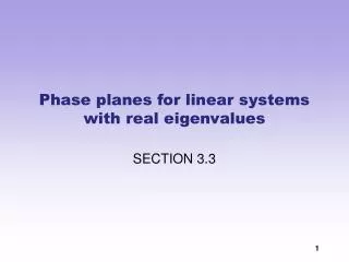 Phase planes for linear systems with real eigenvalues