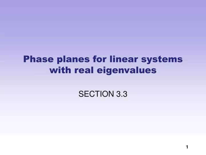 phase planes for linear systems with real eigenvalues