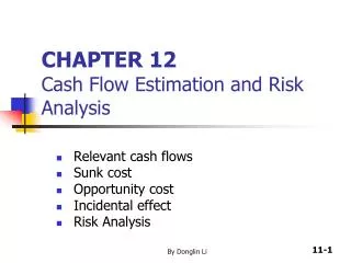 CHAPTER 12 Cash Flow Estimation and Risk Analysis