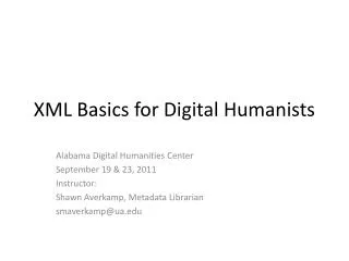 XML Basics for Digital Humanists