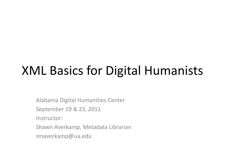 xml basics for digital humanists