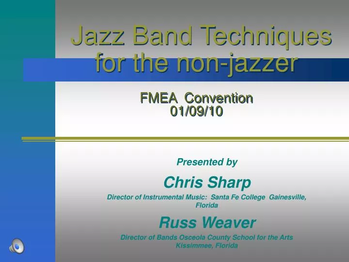 jazz band techniques for the non jazzer fmea convention 01 09 10