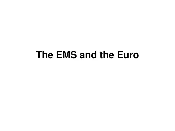 the ems and the euro