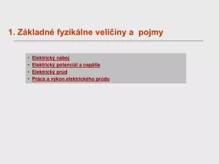 1 z kladn fyzik lne veli iny a pojmy