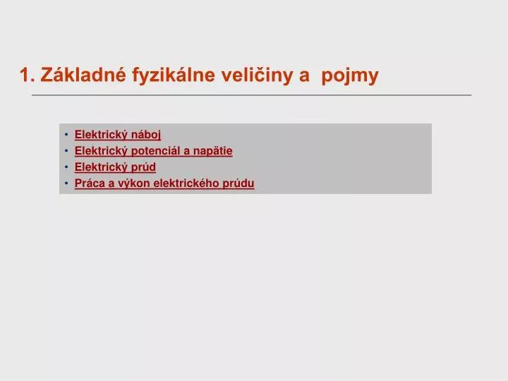 1 z kladn fyzik lne veli iny a pojmy