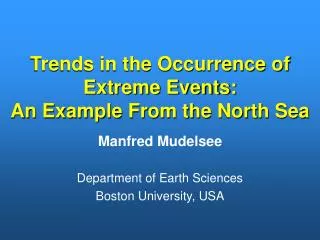 Trends in the Occurrence of Extreme Events: An Example From the North Sea
