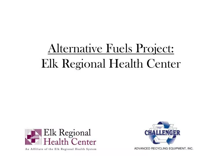 alternative fuels project elk regional health center