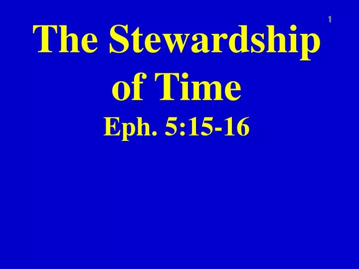 the stewardship of time eph 5 15 16