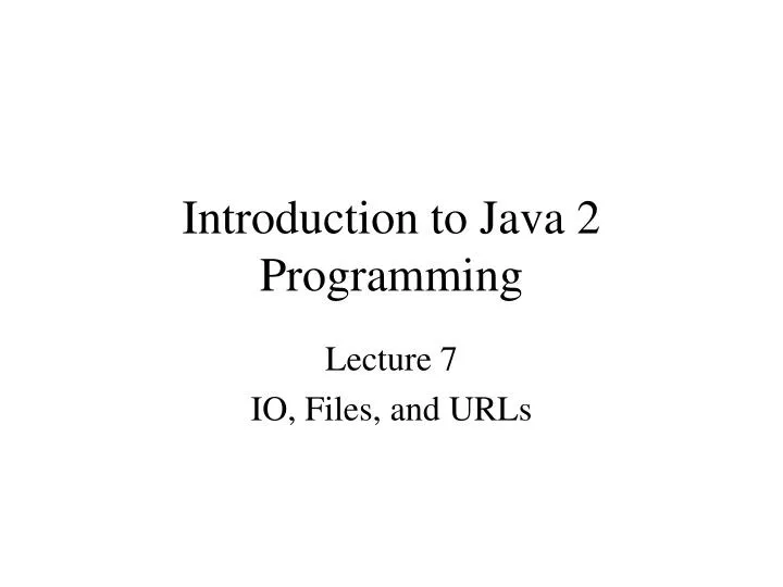 introduction to java 2 programming