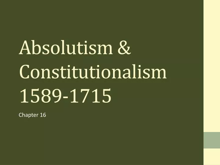 absolutism constitutionalism 1589 1715