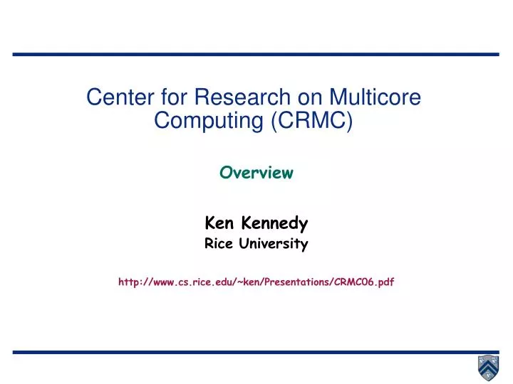 center for research on multicore computing crmc